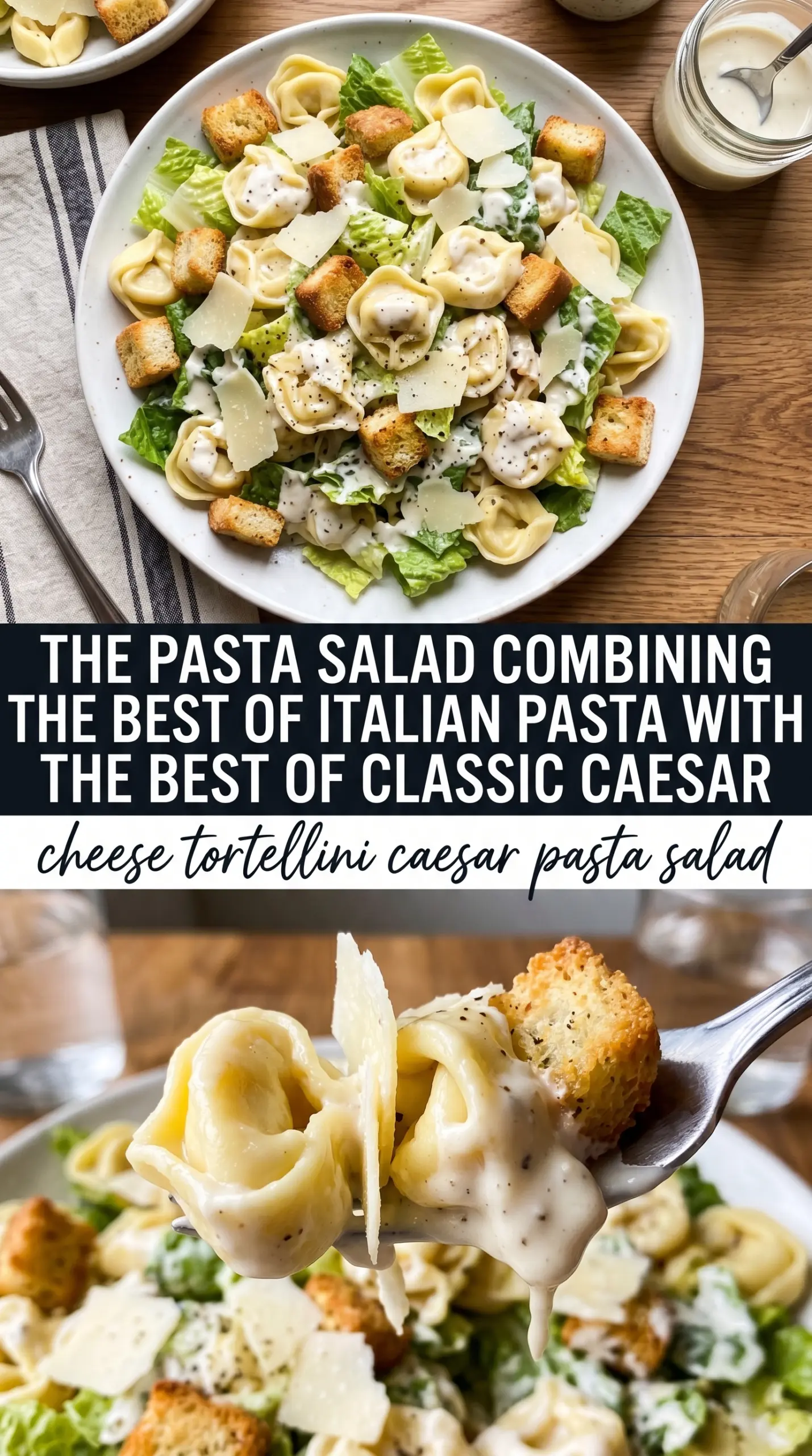 cheese tortellini caesar pasta salad fresh salad