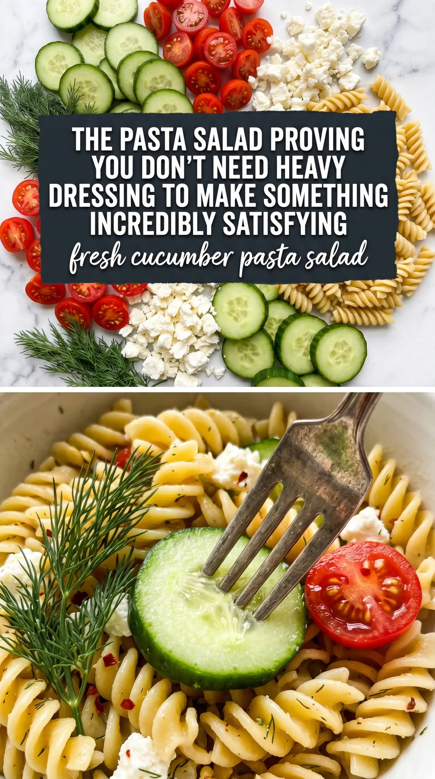 Fresh Cucumber Pasta Salad crisp cucumber dill