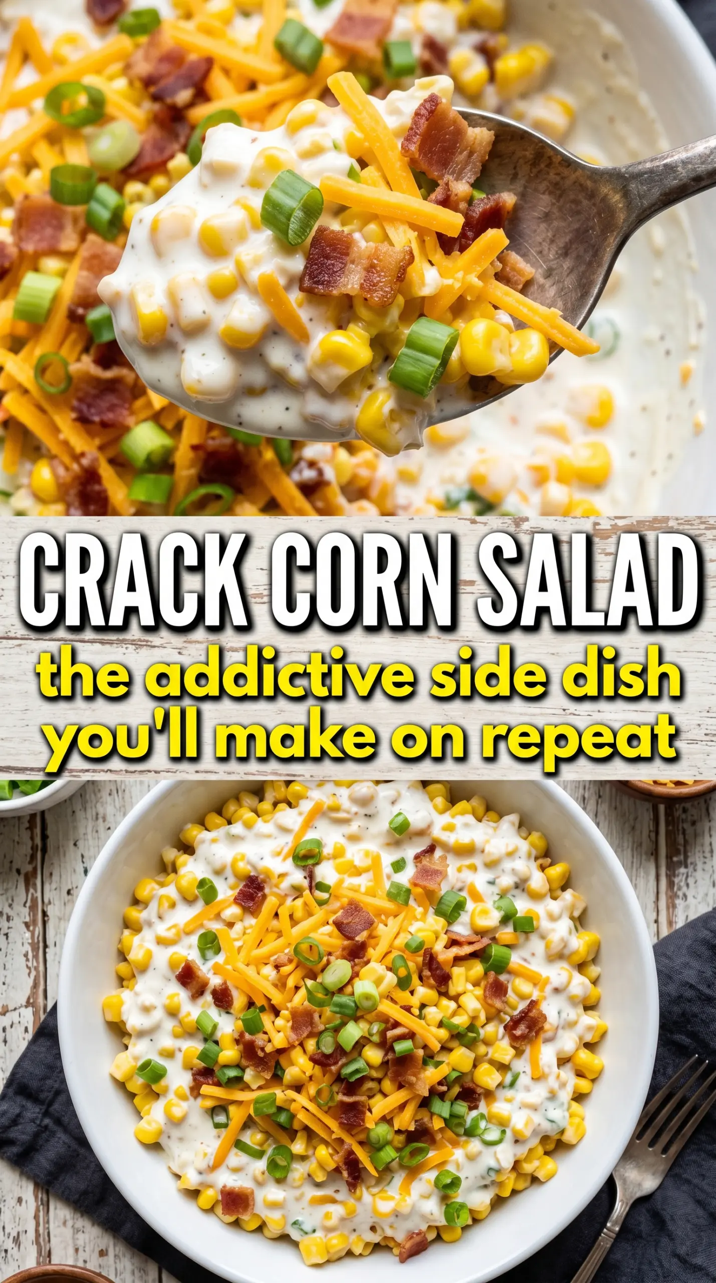 Crack Corn Salad creamy crunchy bacon cheddar